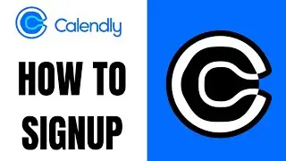 How To Create Calendly Account 2023 - How to sign up on Calendly