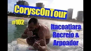 Surf's Up! Itacoatiara, Recreio & Arpoador - CoryscOnTour 