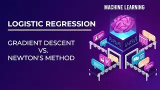 Gradient Descent vs Newton's Method Explained | Logistic Regression