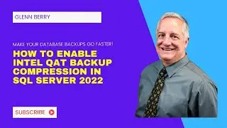 How to Enable Intel QAT Backup Compression in SQL Server 2022