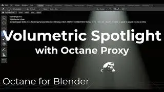 Octane for Blender // Volumetric Spotlight with Octane Proxy!