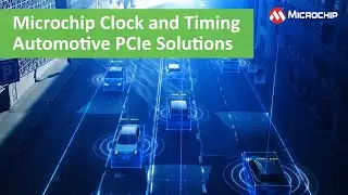 Microchip Clock and Timing Automotive PCIe Solutions