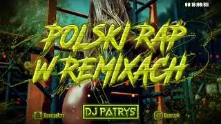 ❌💣POLSKI RAP W REMIXACH 2023 💛VOL.40 💣❌😍WRZESIEŃ 2023😍⚡💥 @DJ PATRYŚ 💥⚡