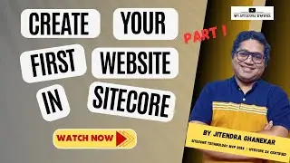 Create Your First Website in Sitecore 10 | Sitecore Tutorial for beginners | Part 01 #sitecore