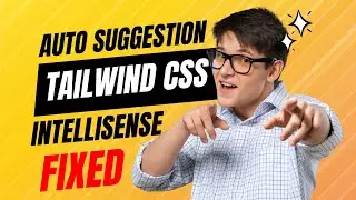 Tailwind CSS IntelliSense V4.1 | Auto Suggestion Fixed | Installation & Configuration