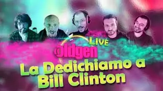 OLDGEN Live - Dedichiamo questa live a Bill Clinton