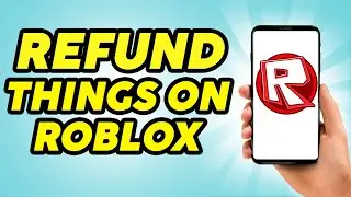 How to Refund Stuff on Roblox Mobile (FULL GUIDE)