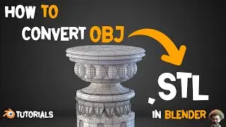 How to Convert OBJ To STL in Blender