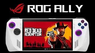 Red Dead Redemption 2 ROG Ally | 120Hz | FSR 2.0 | 1080p | 720p