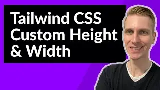 Tailwind CSS Custom Height and Width (Without Config Changing)