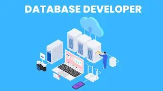 What is the role of a Database Developer ? | Career Guide - Job Description - Responsibilities