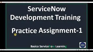Free ServiceNow Training - Practice Assignment #1
