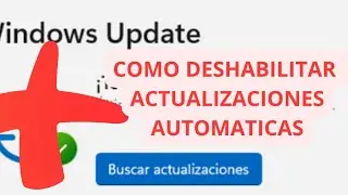 COMO DESACTIVAR Actualizaciones AUTOMÁTICAS de WINDOWS 11 Para Siempre