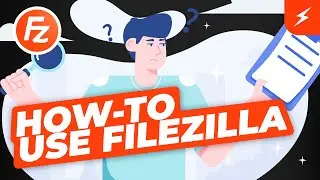 How to use FileZilla to manage your server's files