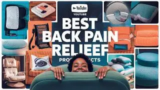 Best Back Pain Relief Products 2024 👌 Top 5 Best Back Pain Relief Product Reviews