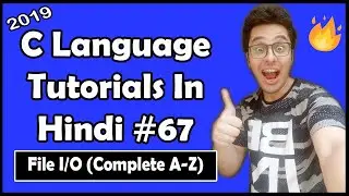 File modes, fgets, fputs, fgetc, fputc & more on C file handling: C Tutorial In Hindi #67