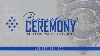 Fargo Police Department Promotions Ceremony - 08.26.2024