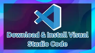 Complete Guide: Download & Install Visual Studio Code on Windows 10/11 (2024) 32/64 Bit Setup