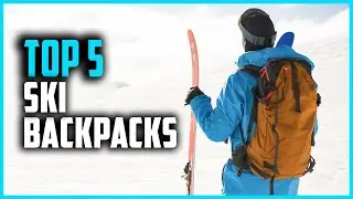 Best Ski Backpacks 2024 | Top 5 Backcountry Ski Backpacks
