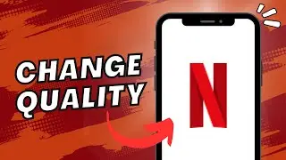 Change Video Quality In Netflix (2023)