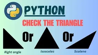 Python Tutorial | How to Check the Type of Triangle