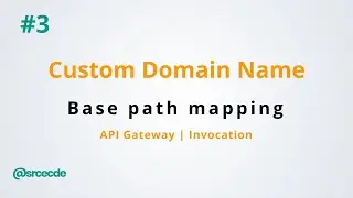 How to invoke endpoint using custom domain name - Create Custom Domain name with API Gateway p3