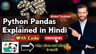 What is Python Pandas | Uses Explained with Code | Step-By-Step Explanation