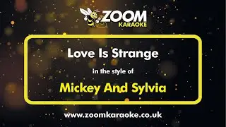 Mickey And Sylvia - Love Is Strange - Karaoke Version from Zoom Karaoke