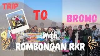 TRIP TO BROMO WITH ROMBONGAN RKR #bromo #fyp #viralvideo