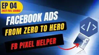 Facebook Pixel Helper Avoid Mistake That DESTROY YOUR RESULTS! (COMPLETE TUTORIAL in 2022) [EP04]