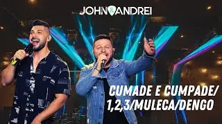 John e Andrei - Poutpourri Cumade e cumpade/1,2,3/Muleca/Dengo