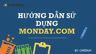 #01 Đăng ký tài khoản và tổng quan về Monday.com | Hướng dẫn sử dụng Monday.com