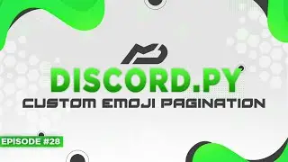 Discord.py Bot Tutorial - Custom Pagination Emojis (Episode #28) | MenuDocs