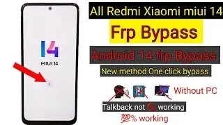 Redmi miui 14 frp Bypass || Xiaomi Android 14 frp Bypass