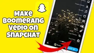 How to make boomerang video on snapchat || Android/iOS || 2023 updates