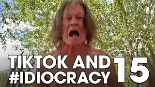 TikTok and #IDIOCRACY 15