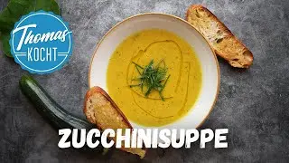 Die leckerste Zucchinisuppe