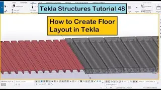 Tekla Structures Tutorial 48 | How to Create Floor Layout in Tekla Structures