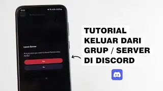 Cara Keluar Dari Server Discord Di HP - Leave Grup Discord