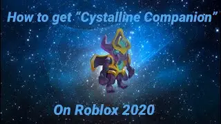 How to get “Crystalline Companion” on Roblox 2020! *NEW PROMOCODE!?!?*