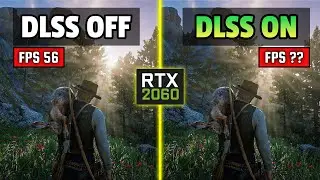 Red Dead Redemption 2 | DLSS Quality & Performance | RTX 2060