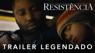 Resistência | Trailer Oficial 2 Legendado