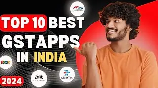 Top 10 GST apps in India 🇮🇳 for 2024: Best Picks for Easy Compliance