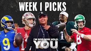 Week 1 Picks | I'm Not Gon Hold You #INGHY