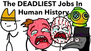 The Most Dangerous Jobs in Human History