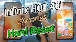 Infinix HOT 40i (X6528) Nakalimutan ang Pattern,Pin,Password | Hard Reset