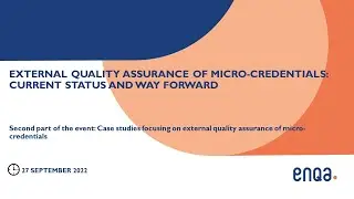 External quality assurance of micro-credentials, 27 September 2022, Part 2 (case studies)