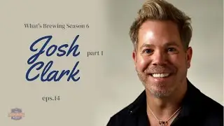 What's Brewing S6 Ep14 | Josh Clark  J. Elliot Salon Part 1