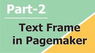 How to Add Text Frame in Pagemaker 7.0