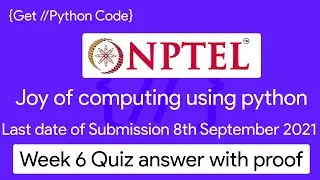 NPTEL The Joy of Computing using Python  week 6 quiz assignment answers with proof of each answer